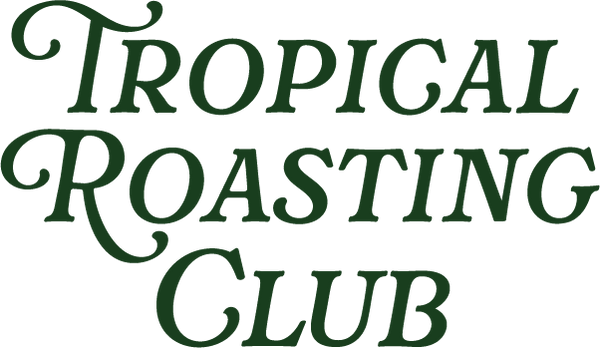 Tropical Roasting Club